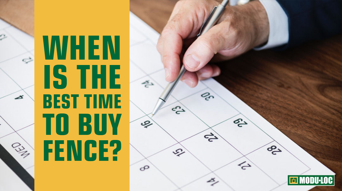 A man holds a pen above a calendar, with text overlay that reads "When is the best time to buy fence?"