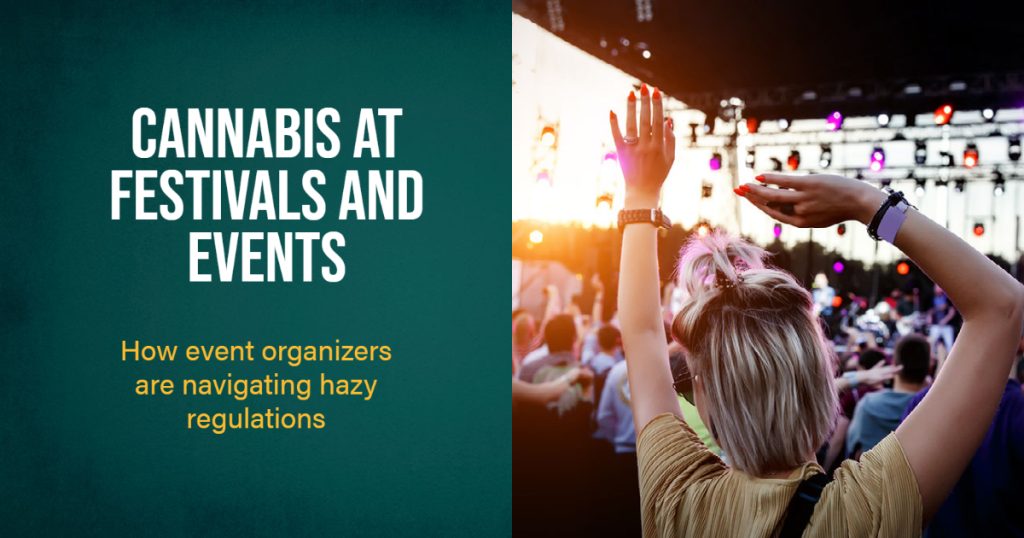 Cannabis at Festivals and Events: How event organizers are navigating hazy regulations